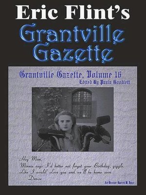 cover image of Eric Flint's Grantville Gazette Volume 16